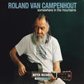Roland Van Campenhout: Somewhere In The Mountains [ Vinyl ]