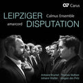 Brumel / Amarcord / Calmus Ensemble: Leipziger Disputation { CD }