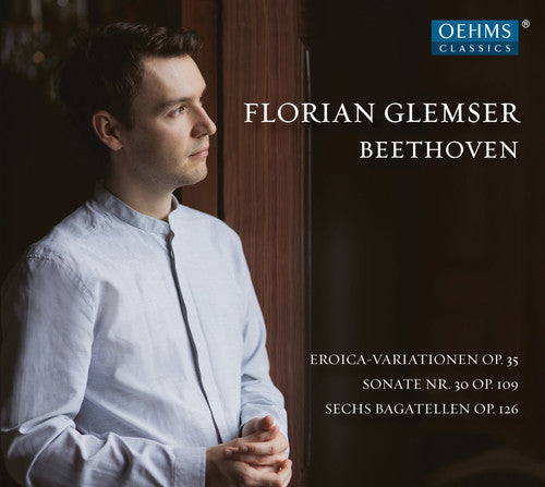 Beethoven / Glemser: Florian Glemser Plays Beethoven { CD }