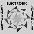 Canadian Electronic Ensemble: Canadian Electronic Ensemble { CD }