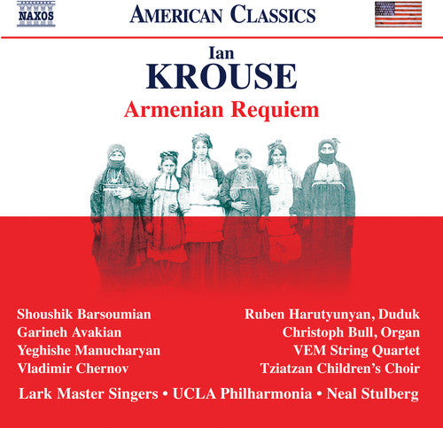 Krouse / Avakian / Stulberg: Armenian Requiem { CD }