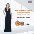 Saariaho / Smith: Works for Solo Cello { CD }