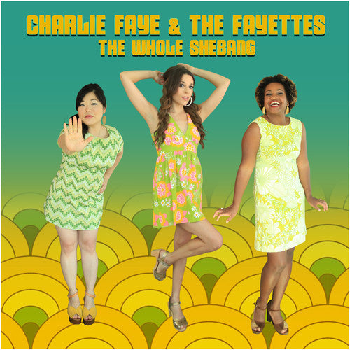 Charlie & The Fayettes: The Whole Shebang { CD }
