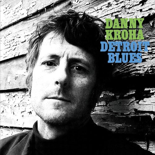 Danny Kroha: Detroit Blues { CD }