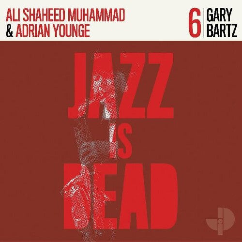 Ali Shaheed Muhammad & Adrian Younge: Gary Bartz Jid006 - VINYL