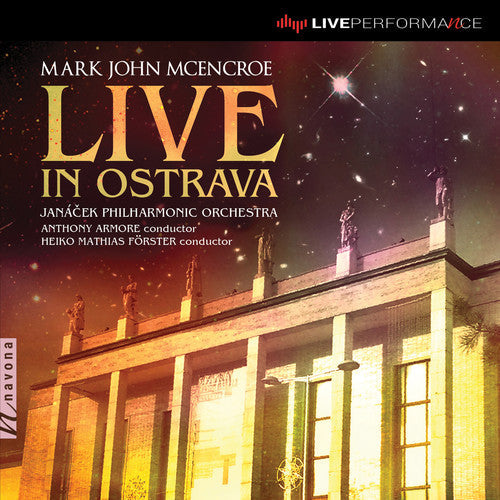 McEncroe / Janacek Philharmonic Orchestra: Live in Ostrava { CD }