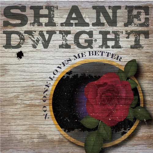 Shane Dwight: No One Loves Me Better - COMPACT DISCS