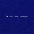 Deaf Center: Low Distance [ Vinyl ]
