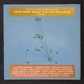 Stick in the Wheel Presents: From Here: English Folk Field Recordings Vol. 2 { CD }