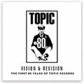 Vision & Revision: First 80 Years Of Topic Records [ Vinyl ]