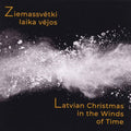 Various Artists: Latvian Christmas in the Winds of Time - CD