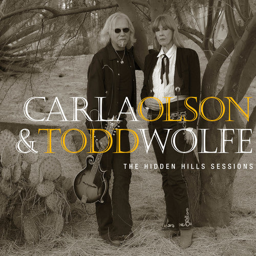 Carla Olson & Todd Wolfe: The Hidden Hills Sessions { CD }