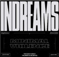 Minimal Violence: Indreams [ Vinyl ]