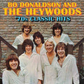 Bo Donaldson & The Heywoods: 70s Classic Hits - CD