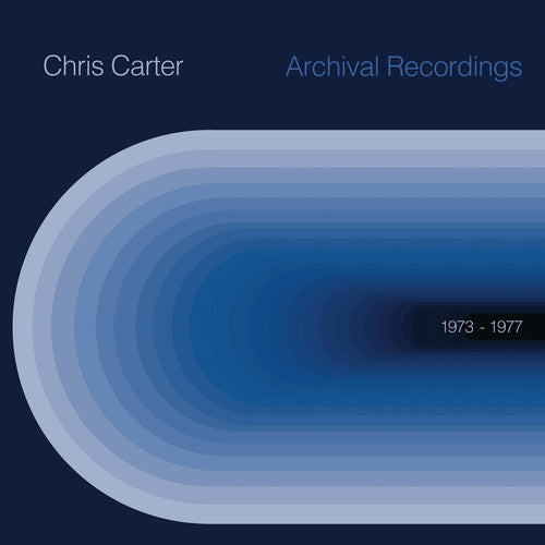 Chris Carter: Archival 1973 To 1977 [ Vinyl ]