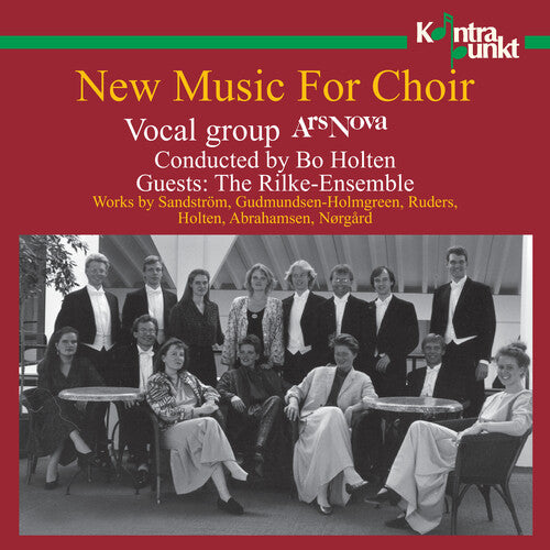 Ars Nova / Rilke Ensemble: New Music for Choir (Danish) { CD }