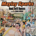 Maylay Sparks: Hood Thrill Hunters [ Vinyl ]