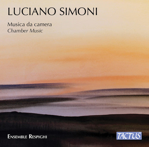 Simoni / Ensemble Respighi: Chamber Music { CD }