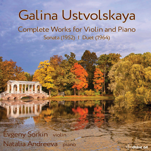 Ustvolskaya / Sorkin / Andreeva: Complete Music Violin & Piano { CD }