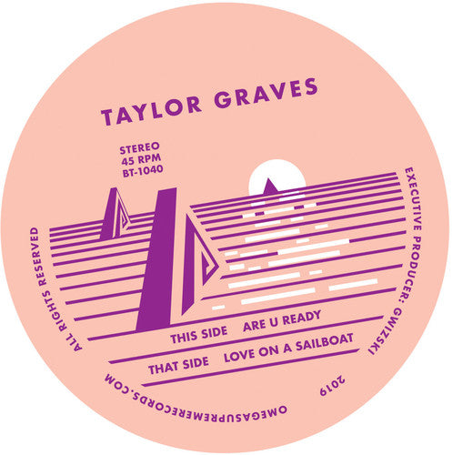 Taylor Graves: Are You Ready / Love On A Sailboat - 7-INCH SINGLE