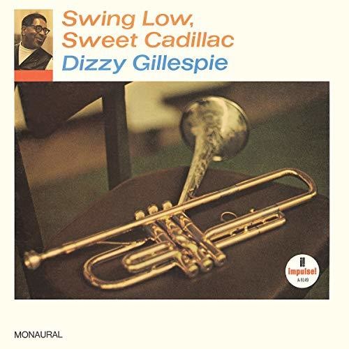 Dizzy Gillespie: Swing Low, Sweet Cadillac - VINYL