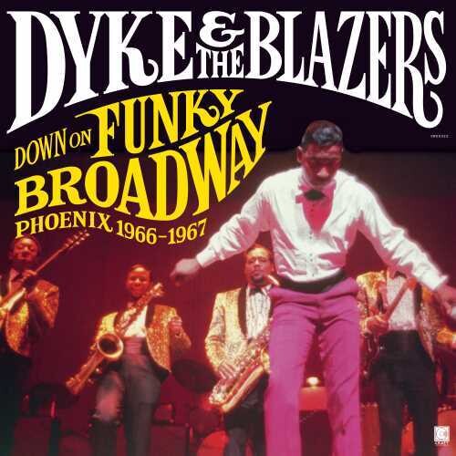 Dyke & The Blazers - Down On Funky Broadway: Phoenix 1966-1967 - LP [ Record ]