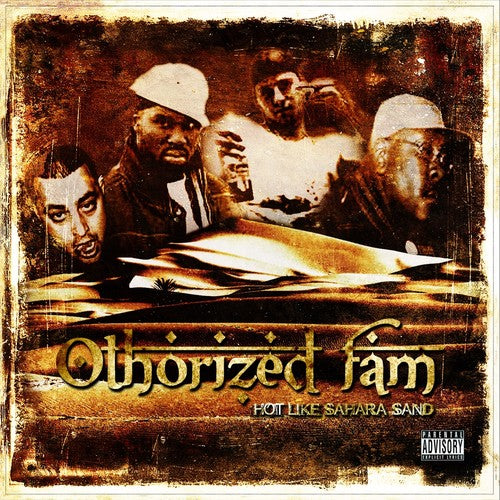Othorized Fam: Hot Like Sahara Sands { CD }