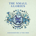 Small Glories: Assiniboine & The Red [ Vinyl ]