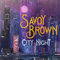 Savoy Brown: City Night - COMPACT DISCS