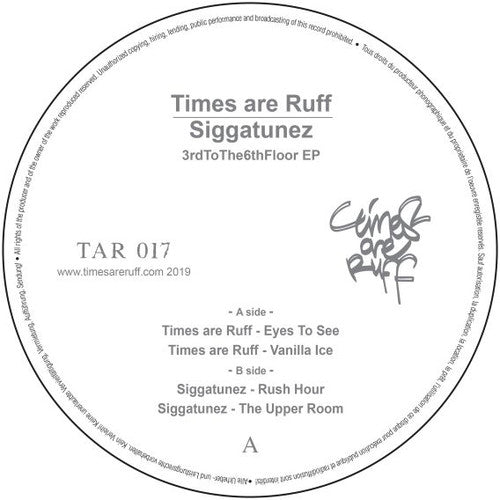 Times Are Ruff & Siggatunez: 3Rdtothe6Thfloor [ Vinyl ]