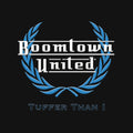 Boomtown United: Tuffer Than 1 - VINYL