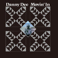 Danny Dee: Movin' In - VINYL