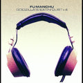 Fu Manchu: Godzilla's / Eatin' Dust +4 - CD