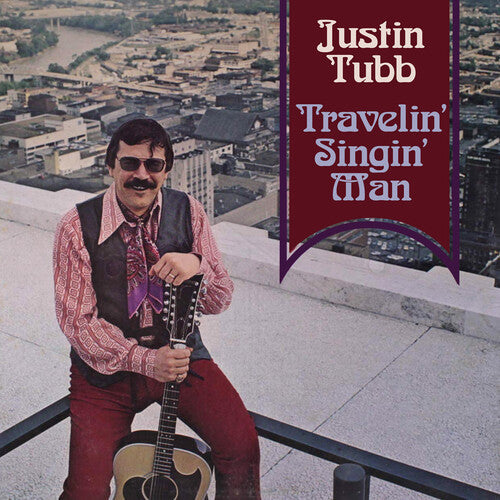 Justin Tubb: Travelin' Singin' Man { CD }