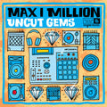 Max I Million: Uncut Gems [ Vinyl ]