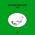 Wilson Tanner: II [ Vinyl ]