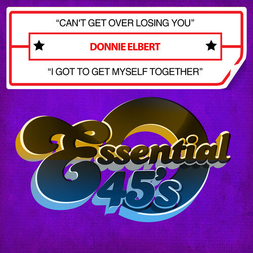 Donnie Elbert: Can't Get Over Losing You / I Got To Get Myself Together (Digital 45) - CD