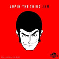 Lupin the Third Jam Crew: Lupin The Third Jam: Lupin The Third Remix - CD
