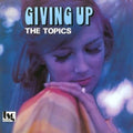 Topics: Giving Up - VINYL