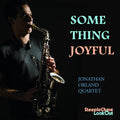 Jonathan Orland: Something Joyful - CD