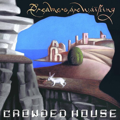 Crowded House: Dreamers Are Waiting - VINYL