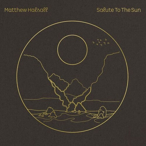 Matthew Halsall: Salute To The Sun - VINYL