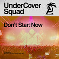 Undercover Squad: Don't Start Now - COMPACT DISCS