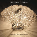 Venus Fly Trap: Time Lapse - COMPACT DISCS