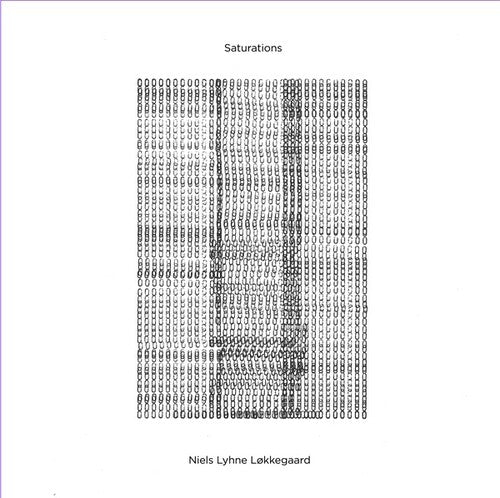 Niels Lyhne Lokkegaard: Saturations [ Vinyl ]