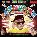 Paten Locke: One Time / Two Times - 7-INCH SINGLE