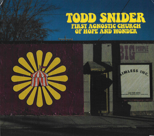Todd Snider: First Agnostic Church Of Hope And Wonder { CD }