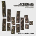 George Smith Harmonica: Of The Blues - COMPACT DISCS