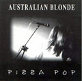Australian Blonde: Pizza Pop - VINYL