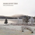 Maria Kvist Trio: Jamtlandssangerna - COMPACT DISCS